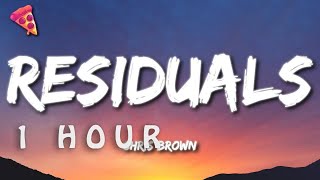 1 HOUR 🕐  Chris Brown  Residuals Lyrics [upl. by Wharton]