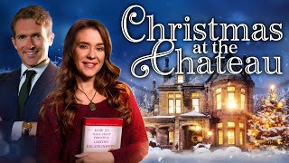 CHRISTMAS AT THE CHATEAU Full Movie  Romantic Christmas Movies  Christmas Movies to Watch [upl. by Jaal417]