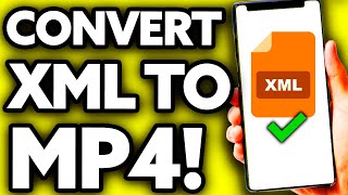 How To Convert XML to MP4 Quick and Easy [upl. by Sirapal]