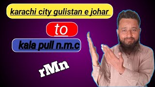 karachi cityjohar modkala pull nmc [upl. by Pippas]