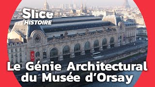 Le Musée d’Orsay  De Gare Abandonnée à Monument Parisien  SLICE HISTOIRE [upl. by Bronder873]