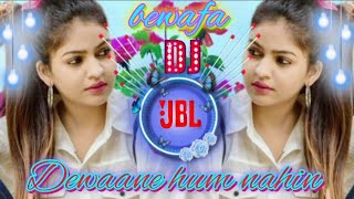 dewaane hum nahin hote diwani raat aati hai dj remix bewafa🌹 broken💔 JBL bass dj hindi gana hard mix [upl. by Newmark]