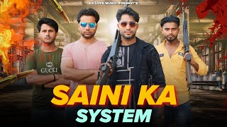 SAINI KA SYSTEM  सैनी के छौरे  Kaushal saini  Amit Baisla  Saini Samaj‌  New Saini song 2024 [upl. by Evanthe]