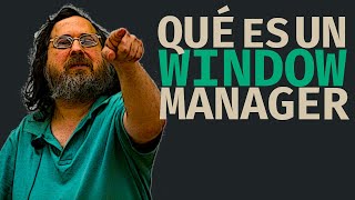 WINDOW MANAGERS y ENTORNOS de ESCRITORIO [upl. by Nnaeiram32]