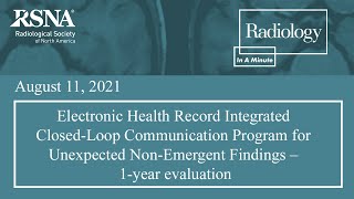 EHR ClosedLoop Communication Program for Unexpected Nonemergent Findings [upl. by Nibaj]