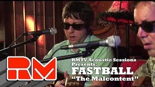 Fastball  quotThe Malcontentquot Official RMTV Acoustic [upl. by Asertal]