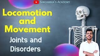 Locomotion and Movement Class 11 biology Joints and disorders of muscular system Neet Bio 2025 [upl. by Trebliw]