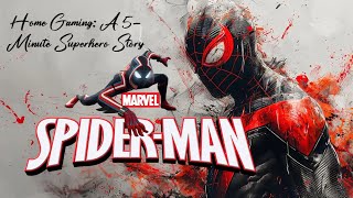 SpiderMan Home Gaming A 5Minute Superhero Story shortvideo [upl. by Yrrad]