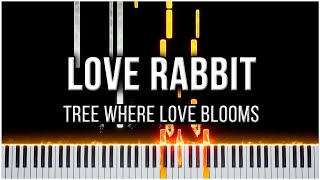 사랑이 꽃피는 나무 Love Rabbit 【 PIANO TUTORIAL 】 [upl. by Ardnaik]