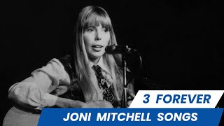 3 Forever Joni Mitchell Songs that Bridge Poetry and Music [upl. by Neidhardt]