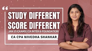 Study Differently to Score Differently  CA CPA Nivedha  CA Foundation and Inter  Jan 2025 Exams [upl. by Teryl]