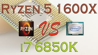 RYZEN 5 1600X vs i7 6850K BENCHMARKS  GAMING TESTS REVIEW AND COMPARISON  Ryzen vs Broadwell E [upl. by Palestine667]