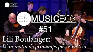 Lili Boulanger Dun matin de printemps pièces en trio  EE Music Box 51 [upl. by Obbard]