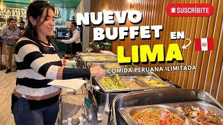 NUEVO BUFFET de COMIDA PERUANA ILIMITADA en LIMA 🇵🇪 [upl. by Eemaj226]