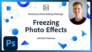 Freezing Photo Effects  Photoshop Photo Editing Challenge  Adobe Creative Cloud [upl. by Allisirp384]