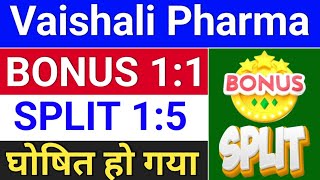 Bonus 101  vaishali pharma share latest news bonus share latest news  bonus stocksplit [upl. by Ynnaffit]