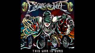 Escape the Fate  This War Is Ours The Guillotine Part II [upl. by Bremble]