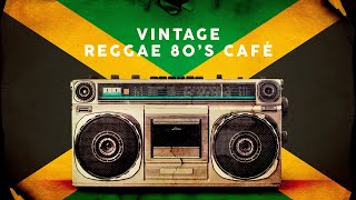 Vintage Reggae 80s Café  Playlist [upl. by Lokkin311]