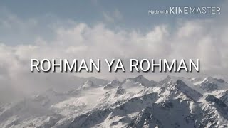 Lirik lagu ROHMAN YA ROHMAN terbaru [upl. by Eberhard]