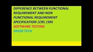 DIFFERENCE BETWEEN FUNCTIONAL REQUIREMENT AND NON FUNCTIONAL REQUIREMENT SPECIFICATION CRS SRS [upl. by Plato]