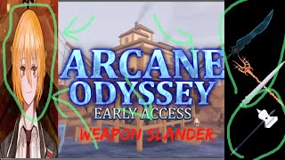 Arcane Odyssey Weapon Slander [upl. by Wernsman312]