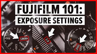 FUJIFILM 101 Exposure Triangle for Beginners Aperture shutter speed amp ISO explained [upl. by Codee]