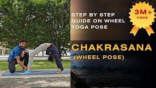 Chakrasana The Ultimate StepbyStep Guide [upl. by Nniw]