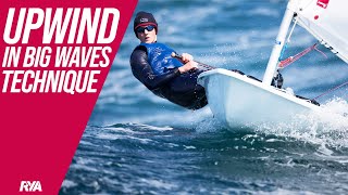 UPWIND IN BIG WAVES  Dinghy Sailing Techniques  How to improve your racing [upl. by Neleb]