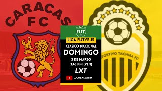 CARACAS VS DEPORTIVO TACHIRA  EN VIVO CLASICO NACIONAL [upl. by Adna]