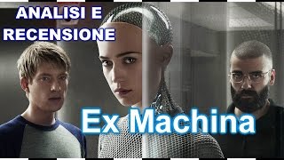 Ex Machina  Analisi e Recensione [upl. by Raffarty]