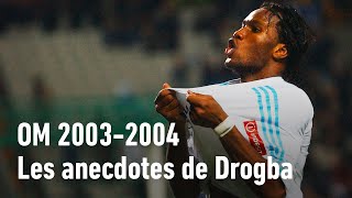 Didier Drogba raconte son incroyable saison avec lOM en 20032004 [upl. by Bronk]