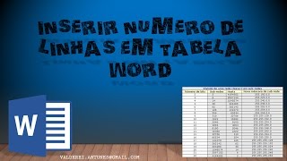 Inserir Numero de Linhas em Tabelas Dentro do Word  Vídeo 32 [upl. by Nibla221]