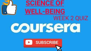 WEEK 2 QUIZSCIENCE OF WELLBEINGCOURSERA [upl. by Ylimme]