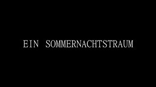 »Ein Sommernachtstraum«  Trailer [upl. by Quenna]