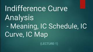 Indifference Curve Analysis  Meaning Schedule Curve and Indifference Map  Part1  EK [upl. by Marquardt941]