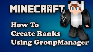 How To Make Ranks Using GroupManager [upl. by Nagap240]