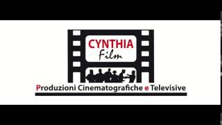 CYNTHIA FILM  PRODUZIONI CINEMATOGRAFICHE E VIDEO [upl. by Hendricks]