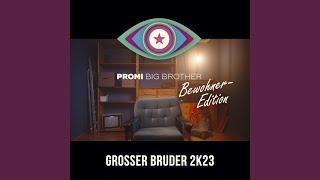 GROSSER BRUDER 2K23 BewohnerEdition [upl. by Therese]