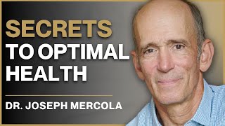 Unlock the Secrets to Optimal Health  Dr Mercola Reveals the Hidden Causes [upl. by Annwahsal]