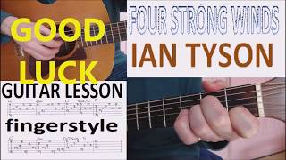 FOUR STRONG WINDS  IAN TYSON fingerstyle GUITAR LESSON [upl. by Ardehs790]