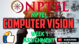 computer vision  WEEK1 Quiz assignment Answers 1 2024  NPTEL [upl. by Wedurn]