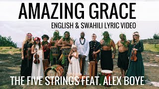 Amazing Grace  English amp Swahili Official Lyric Video  The Five Strings [upl. by Akin]