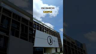 IIM RANCHI Campus Tour 🫶 iim iimranchi iimcampus [upl. by Assiren]