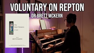 VOLUNTARY ON REPTON  BRETT MCKERN [upl. by Gingras]