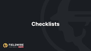 Checklists in Fieldwire [upl. by Ynotna520]