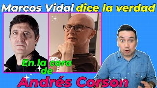 Marcos Vidal ¡Se atrevió a decir la verdad 😱 El lugar de su presencia Andrés Corson biblialibre [upl. by Kellene]