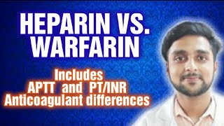 Heparin Vs Warfarin  APTT and PTINR  Anticoagulant differences [upl. by Hibbert565]