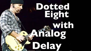 How to Create U2 The Edge Delay Sound  18 Dotted Eight like Boss DD3 amp EQD Disaster Transport [upl. by Yrreiht279]