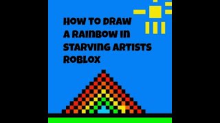 How to draw a rainbow in Roblox starving artists [upl. by Hiltan]