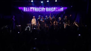 ELEKTRICNI ORGAZAM  Koncert 35 godina  26122015 Beograd [upl. by Cutcheon]